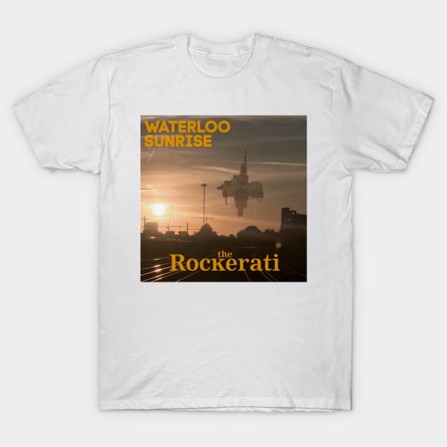 The Rockerati debut album 'Waterloo Sunrise' Sleeve Artwork T-Shirt by AdventuresNoise